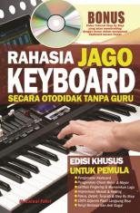 Rahasia Jago Keyboard Secara Otodidak Tanpa Guru